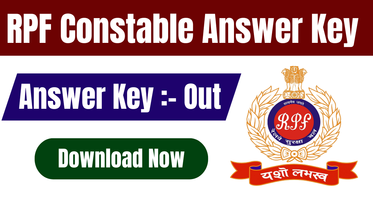 RPF Constable Answer Key 2025
