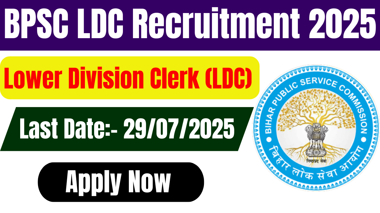 BPSC LDC Vacancy 2025
