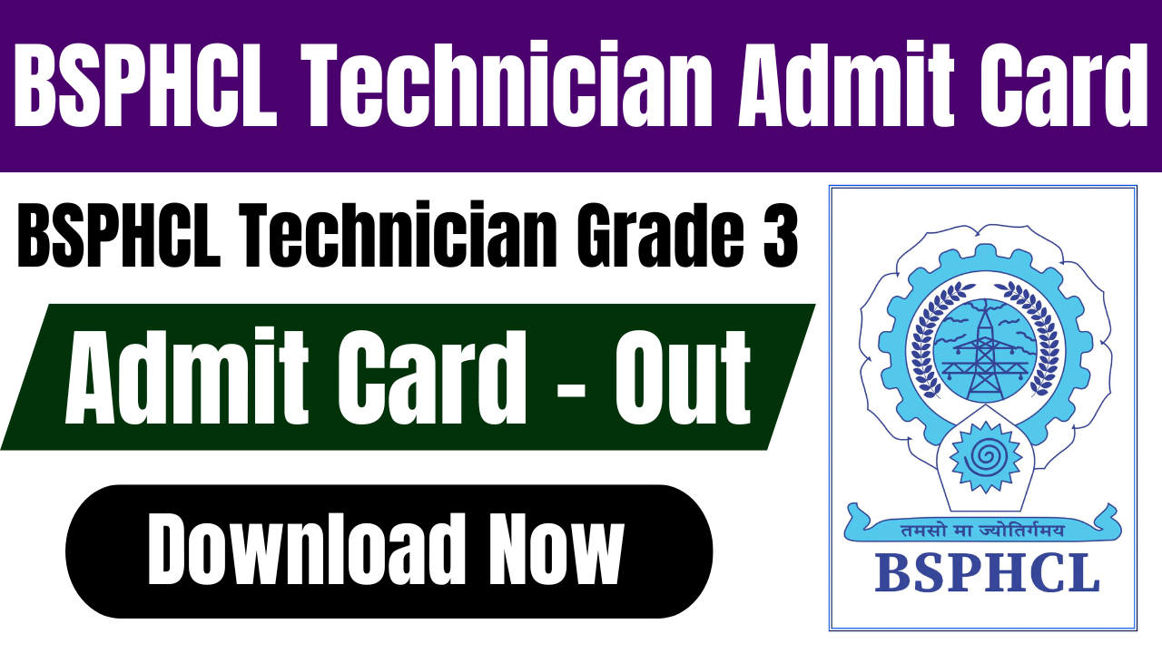 BSPHCL Technician Grade 3 Admit Card 2025