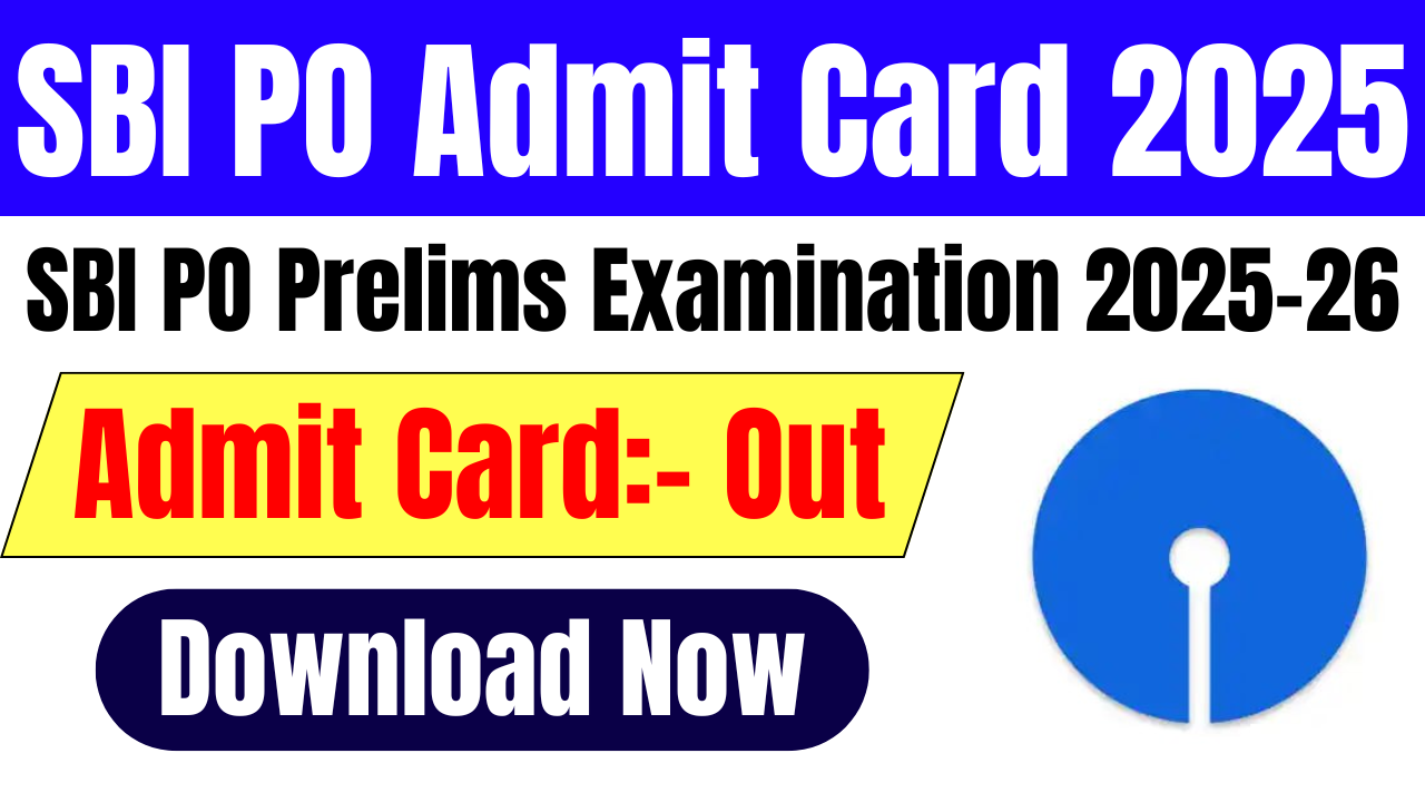SBI PO Admit Card 2025