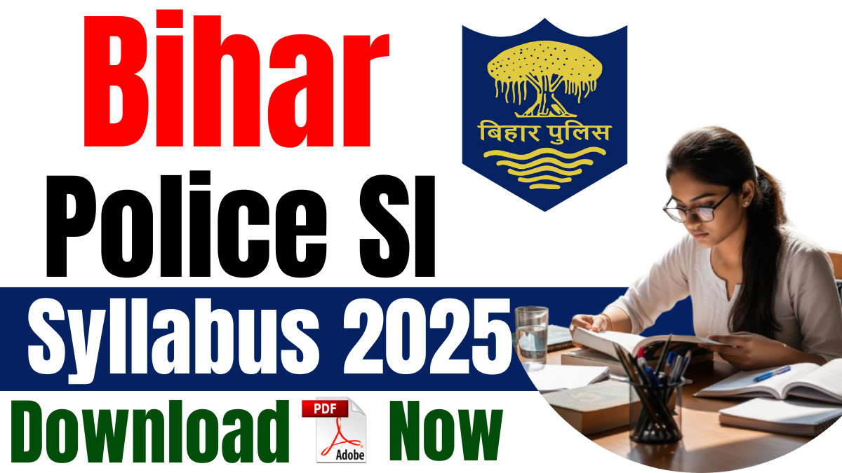 Bihar Police SI Syllabus 2025
